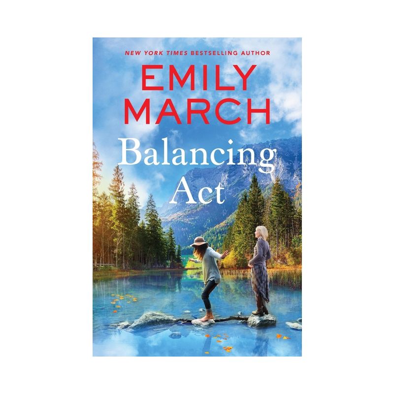 Balancing ACT - (Lake in the Clouds) by  Emily March (Paperback), 1 of 2
