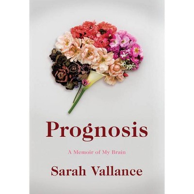  Prognosis - by  Sarah Vallance (Paperback) 