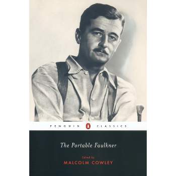The Portable Faulkner - (Penguin Classics) by  William Faulkner (Paperback)
