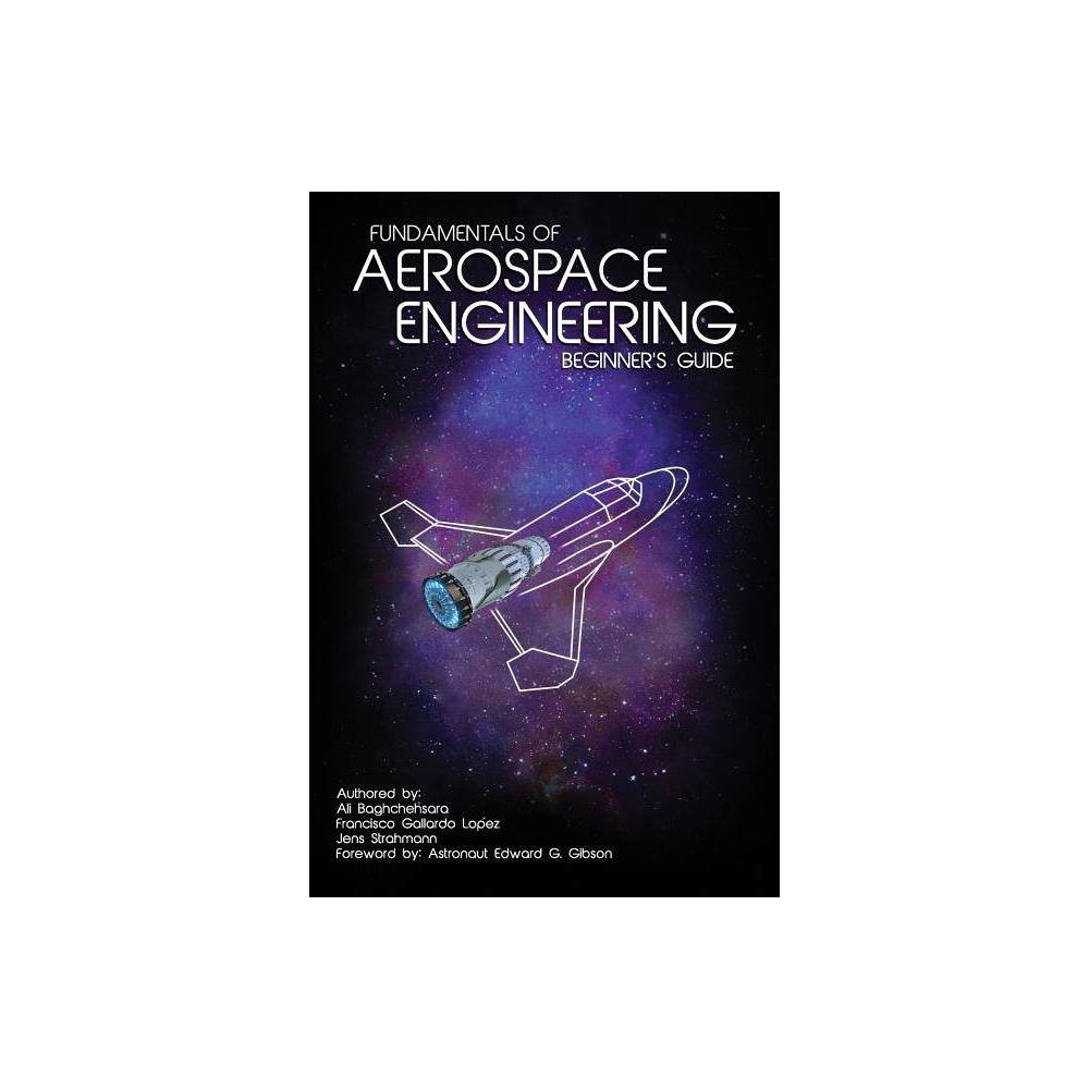 ISBN 9781508587590 product image for Fundamentals of Aerospace Engineering - by Francisco Gallardo Lopez & Jens Strah | upcitemdb.com
