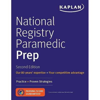 National Registry Paramedic Prep - (Kaplan Test Prep) 2nd Edition by  Kaplan Medical (Paperback)