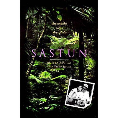 Sastun - by  Rosita Arvigo (Paperback)