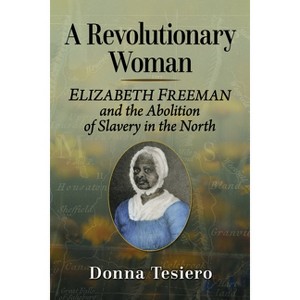 A Revolutionary Woman - by  Donna Tesiero (Paperback) - 1 of 1