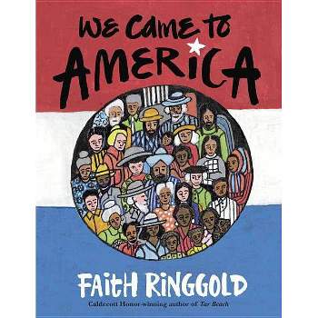 We Came to America - by Faith Ringgold