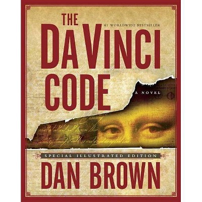 The Da Vinci Code: Special Illustrated Edition - by  Dan Brown (Paperback)