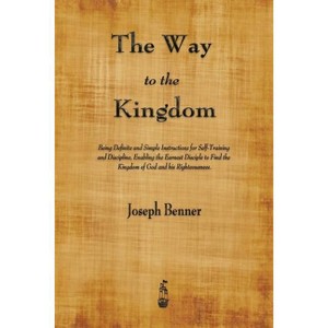 The Way to the Kingdom - by  Joseph Benner (Paperback) - 1 of 1
