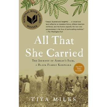 All That She Carried - by Tiya Miles