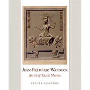 Jean-Frederic Waldeck - by  Esther Pasztory (Hardcover) - 1 of 1
