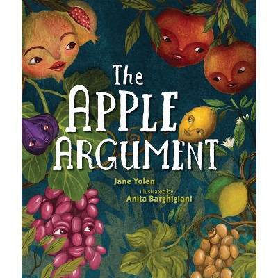 The Apple Argument - by  Jane Yolen (Hardcover)
