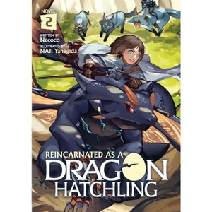 Reincarnated as a Dragon Hatchling (Light Novel) Vol. 2 - by  Necoco (Paperback) - 1 of 1
