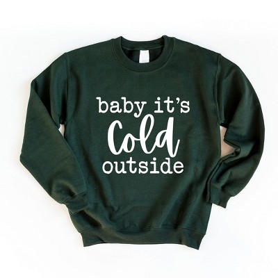 Simply Sage Market Women's Graphic Sweatshirt Baby It's Cold Outside