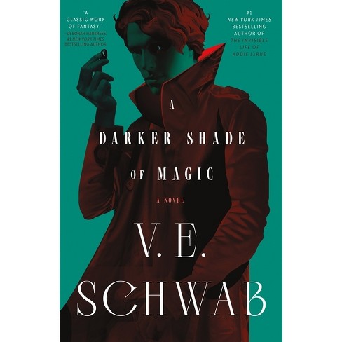 A Darker Shade Of Magic - (shades Of Magic) By V E Schwab (paperback ...