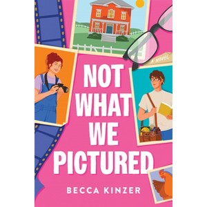Not What We Pictured - by  Becca Kinzer (Paperback) - 1 of 1