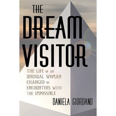 The Dream Visitor - by  Daniela Giordano (Paperback)