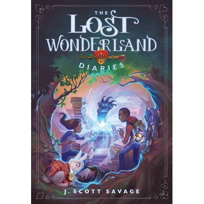 The Lost Wonderland Diaries, 1 - by  J Scott Savage (Hardcover)