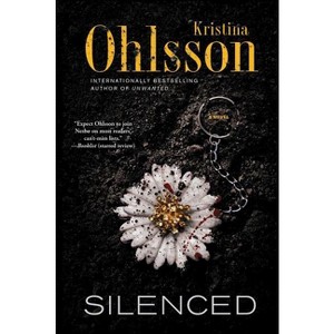 Silenced - (Fredrika Bergman) by  Kristina Ohlsson (Paperback) - 1 of 1