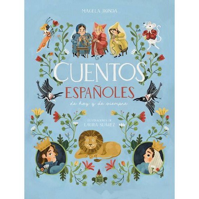 Cuentos Españoles de Hoy Y de Siempre / Traditional Stories from Spain - by  Magela Ronda (Hardcover)