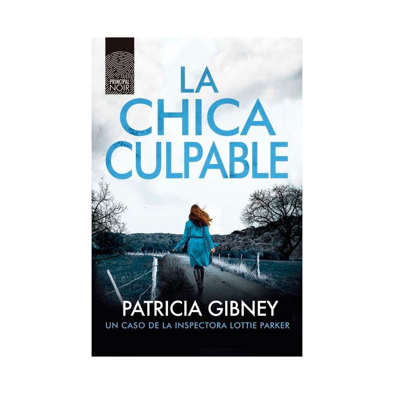 Chica Culpable, La - by  Patricia Gibney (Paperback), 1 of 2