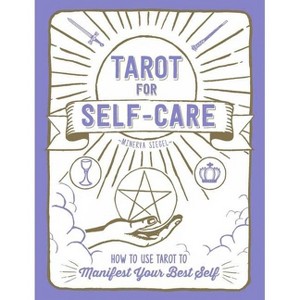 Tarot for Self-Care - by  Minerva Siegel (Hardcover) - 1 of 1