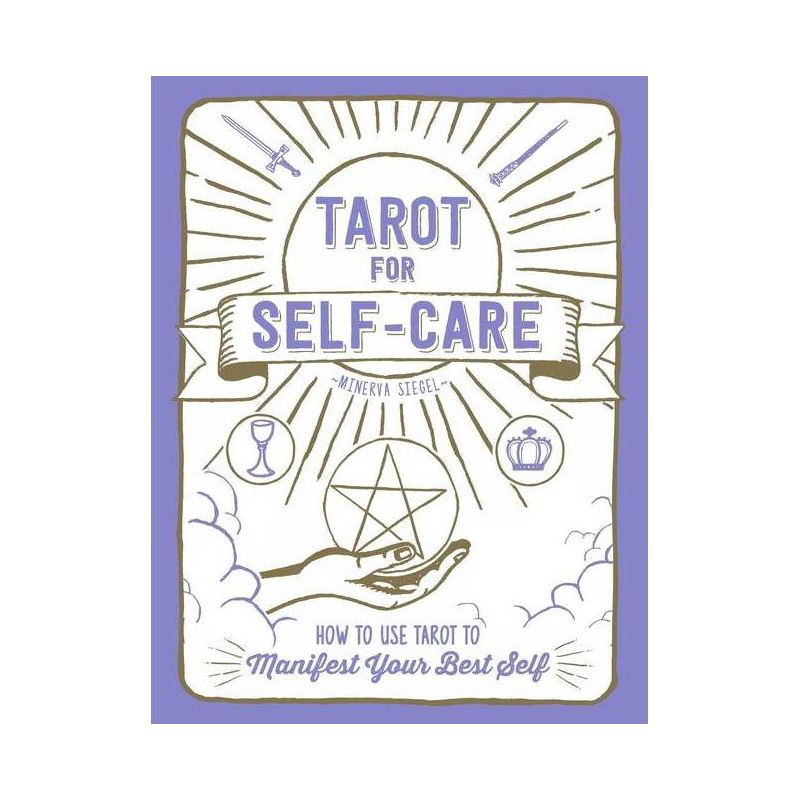 Tarot for Self-Care - by  Minerva Siegel (Hardcover), 1 of 2