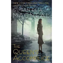 The Queen's Accomplice - (Maggie Hope) by  Susan Elia MacNeal (Paperback)
