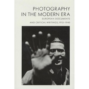 Photography in the Modern Era - by  Christopher Phillips (Hardcover) - 1 of 1