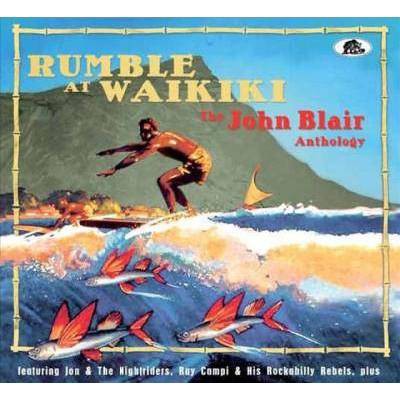 Various - Rumble At Waikiki: The John Blair Anthology (CD)