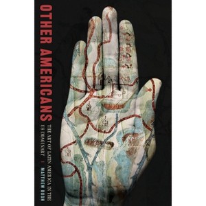Other Americans - (Illuminations) by  Matthew Bush (Hardcover) - 1 of 1