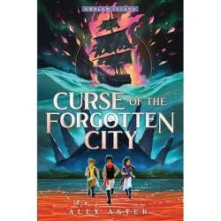 Curse of the Forgotten City - (Emblem Island) by  Alex Aster (Paperback)