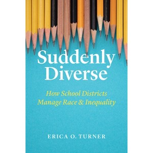 Suddenly Diverse - by  Erica O Turner (Paperback) - 1 of 1