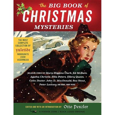 The Big Book of Christmas Mysteries - (Vintage Crime/Black Lizard) by  Otto Penzler (Paperback)