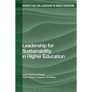 Leadership for Sustainability in Higher Education - (Perspectives on Leadership in Higher Education) (Paperback) - 1 of 1