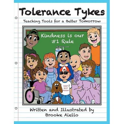 Tolerance Tykes - by  Brooke Aiello (Paperback)