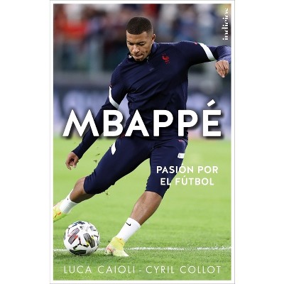 Mbappé - by  Luca Caioli (Paperback)