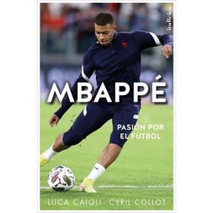 Mbappé - by  Luca Caioli (Paperback) - 1 of 1
