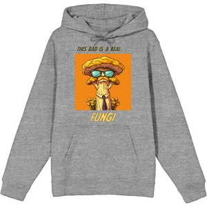 My Dad Is A Real Fungi Dad Jokes for Father's Day Adult Long Sleeve Hoodie - 1 of 2