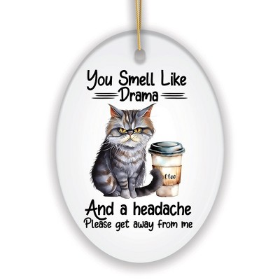 You Smell Like Drama Quirky Cat Ornament, Cute and Funny Christmas Gift| OrnamentallyYou