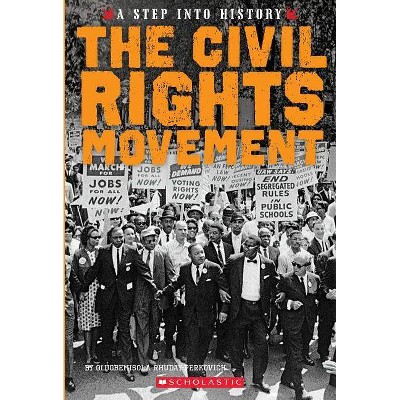 The Civil Rights Movement (a Step Into History) - by  Olugbemisola Rhuday-Perkovich (Paperback)