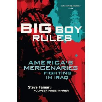Big Boy Rules - by  Steve Fainaru (Paperback)