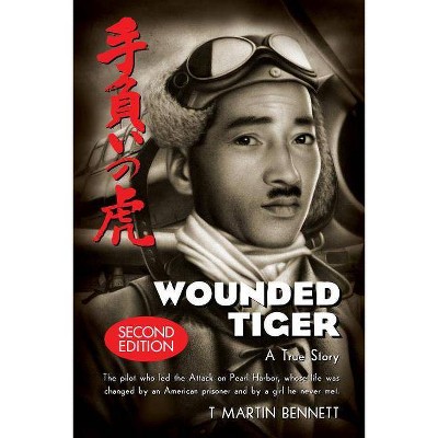 Wounded Tiger - 2nd Edition by  Martin Bennett (Hardcover)