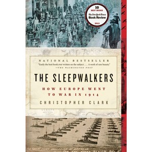 The Sleepwalkers - by  Christopher Clark (Paperback) - 1 of 1