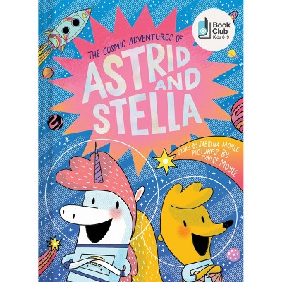 Cosmic Adventures of Astrid and Stella (A Hello!Lucky Book) - by Hello!Lucky (Board Book)