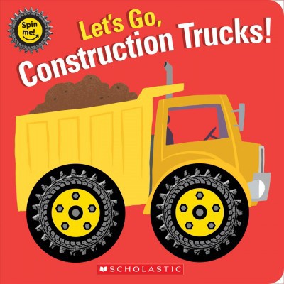 Let's Go, Construction Trucks! - by  Scholastic (Board Book)