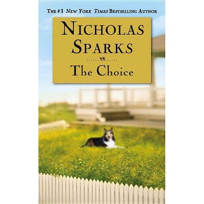 The Choice (Reissue) (Paperback) by Nicholas Sparks