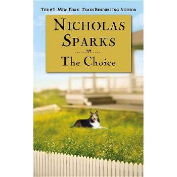 The Choice (Reissue) (Paperback) by Nicholas Sparks