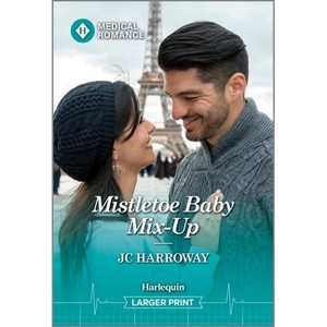 Mistletoe Baby Mix-Up - Large Print by  Jc Harroway (Paperback) - 1 of 1
