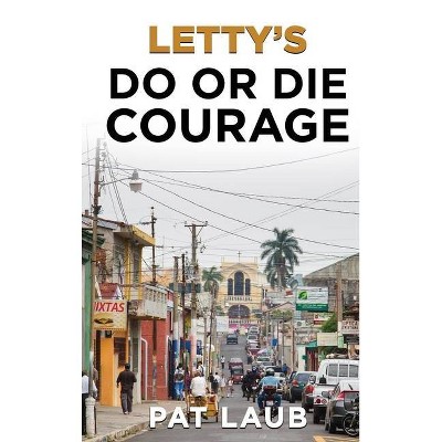 Letty's Do or Die - by  Pat Laub (Hardcover)