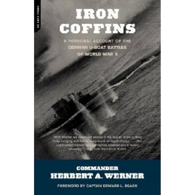 Iron Coffins - by  Herbert A Werner (Paperback)