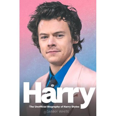 Harry - by  Danny White (Hardcover)