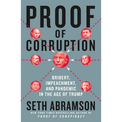 Proof of Corruption - by  Seth Abramson (Hardcover)